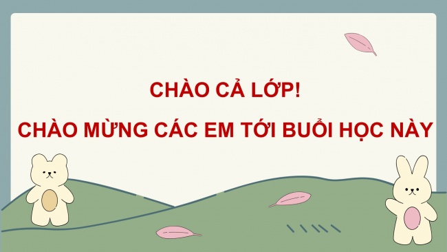 Soạn giáo án điện tử tiếng việt 4 cánh diều Bài 1 Viết 2: Luyện tập viết đoạn văn về một nhân vật