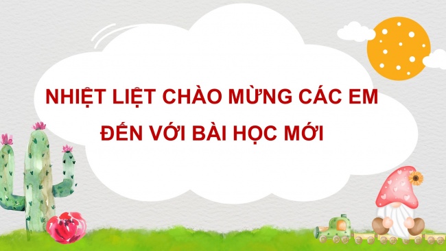 Soạn giáo án điện tử tiếng việt 4 cánh diều Bài 1 Viết 3: Luyện tập viết đoạn văn về một nhân vật