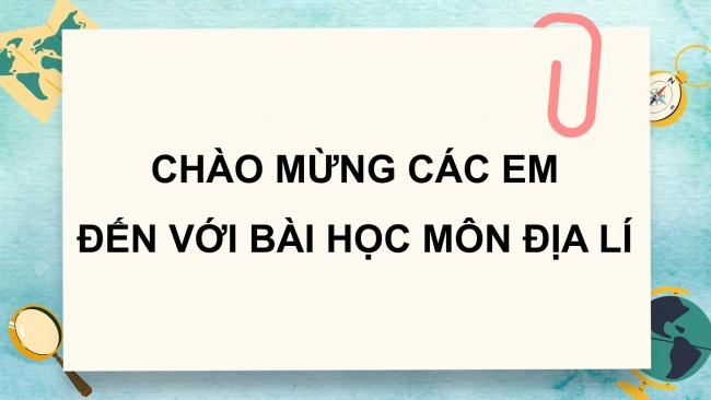 Bài giảng điện tử địa lí 4 chân trời sáng tạo