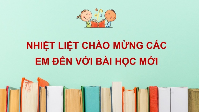 Soạn giáo án điện tử tiếng việt 4 cánh diều Bài 4 Đọc 2: Những trang sách tuổi thơ