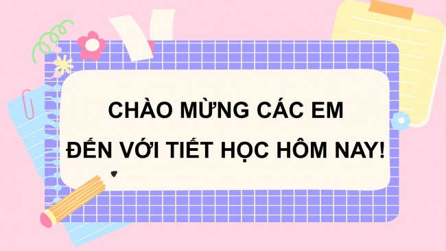 Soạn giáo án điện tử HĐTN 4 cánh diều Tuần 10: Một ngày của em - Hoạt động 3, 4