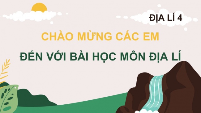 Bài giảng điện tử địa lí 4 cánh diều