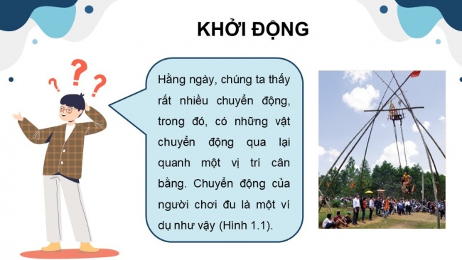 Soạn giáo án điện tử vật lí 11 Cánh diều Bài 1: Dao động điều hoà (P1)