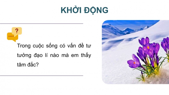 Soạn giáo án điện tử ngữ văn 11 Cánh diều  Bài 1 Viết: Viết bài nghị luận xã hội về một tư tưởng, đạo lí