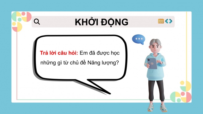 Soạn giáo án điện tử khoa học 4 KNTT Bài 14: Ôn tập chủ đề Năng lượng