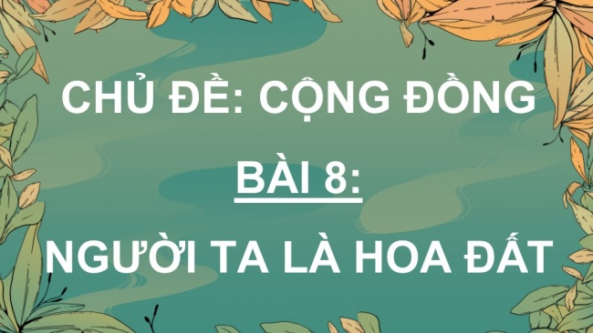 Soạn giáo án điện tử Tiếng Việt 4 CD Bài 8 Chia sẻ và Đọc 1: Ông Yết Kiêu