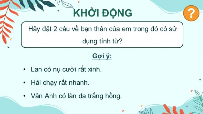 Soạn giáo án điện tử tiếng việt 4 KNTT Bài 23 Luyện từ và câu Luyện tập về tính từ