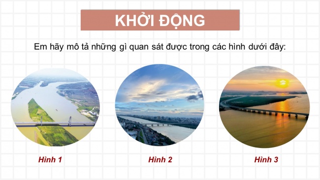 Soạn giáo án điện tử lịch sử và địa lí 4 KNTT bài 11: Sông Hồng và văn minh sông Hồng