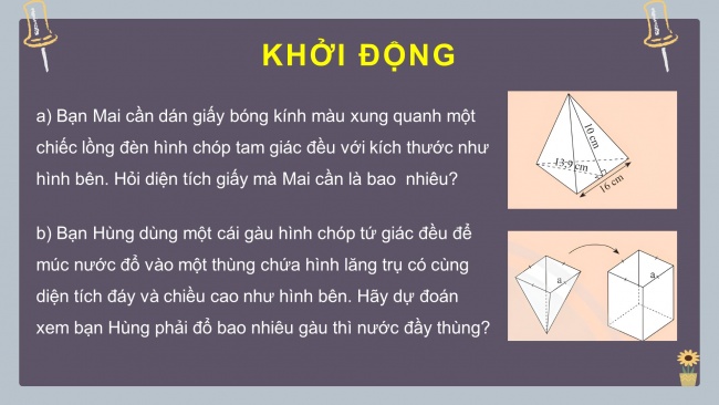 Soạn giáo án điện tử Toán 8 CTST Chương 2 Bài 2: Diện tích xung quanh và thể tích của hình chóp tam giác đều, hình chóp tứ giác đều