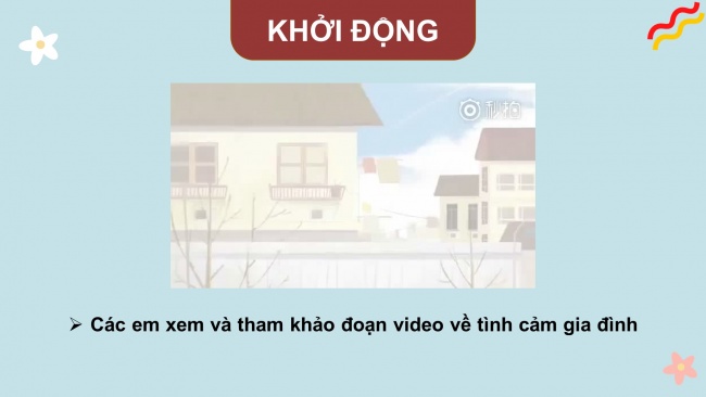 Soạn giáo án điện tử HĐTN 4 CTST bản 2 Tuần 7: HĐGDTCĐ - Hoạt động gắn kết yêu thương trong gia đình