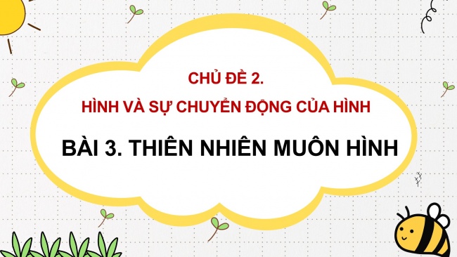 Soạn giáo án điện tử mĩ thuật 4 CTST bản 2 Bài 3: Thiên nhiên muôn hình