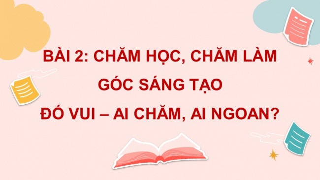 Soạn giáo án điện tử tiếng việt 4 cánh diều Bài 2 Góc sáng tạo - Tự đánh giá