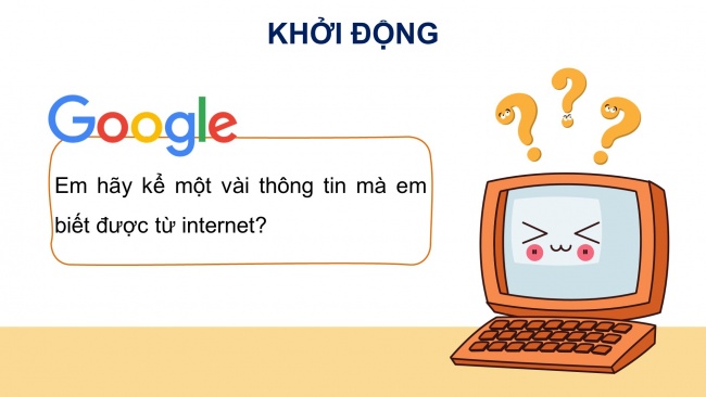 Soạn giáo án điện tử tin học 4 cánh diều Chủ đề C1 Bài 1: Tìm kiếm thông tin trên Internet