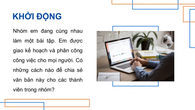 Soạn giáo án điện tử khoa học máy tính 11 KNTT Bài 6: Lưu trữ và chia sẻ tệp tin trên Internet