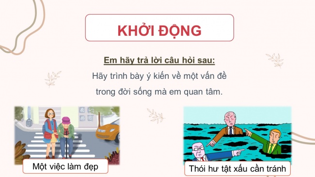 Soạn giáo án điện tử Ngữ văn 8 CD Bài 1 Nói và nghe: Trình bày ý kiến về một vấn đề xã hội