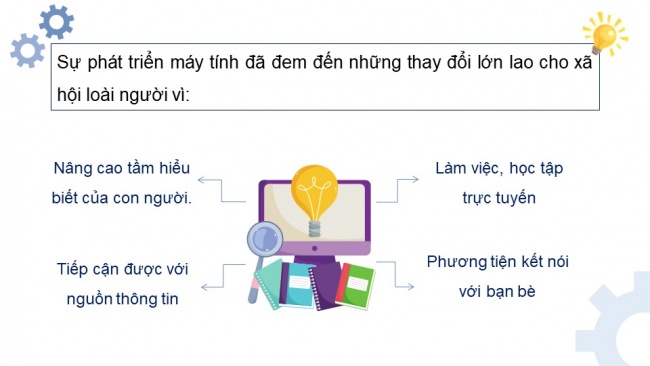 Soạn giáo án điện tử Tin học 8 CD Chủ đề A Bài 2: Vài nét lịch sử phát triển máy tính (tiếp theo)