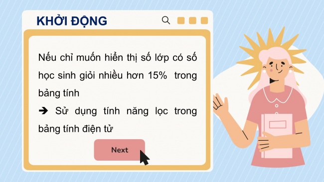 Soạn giáo án điện tử Tin học 8 CD Chủ đề E1 Bài 1: Lọc dữ liệu