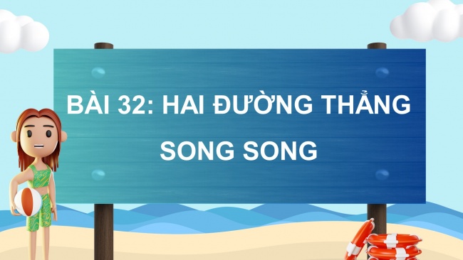 Soạn giáo án điện tử toán 4 CTST Bài 32: Hai đường thẳng song song