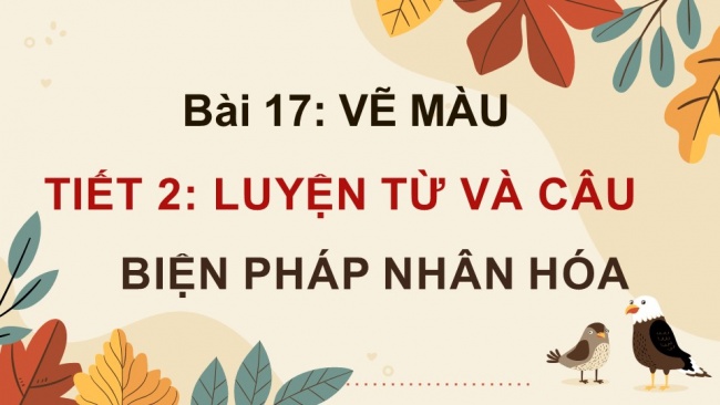 Soạn giáo án điện tử tiếng việt 4 KNTT Bài 17 Tiết : Luyện Từ Và Câu