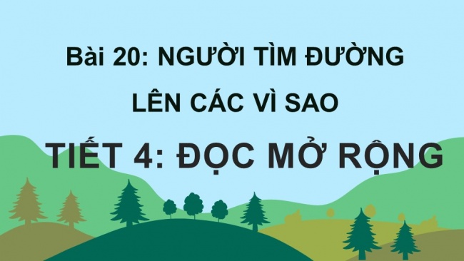 Soạn giáo án điện tử tiếng việt 4 KNTT Bài 24 Đọc mở rộng