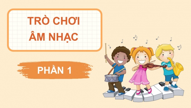 Soạn giáo án điện tử âm nhạc 4 CTST CĐ4 Tiết 4: Trò chơi âm nhạc: nhà ga âm nhạc
