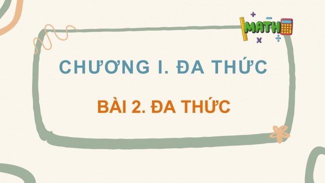 Soạn giáo án điện tử Toán 8 KNTT Bài 2: Đa thức