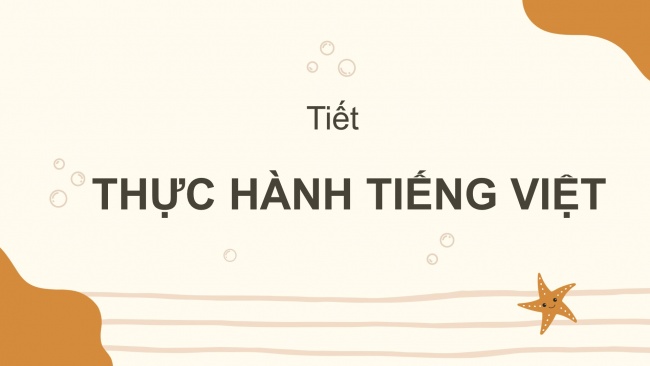 Soạn giáo án điện tử ngữ văn 6 CTST bài 4 Thực hành tiếng việt