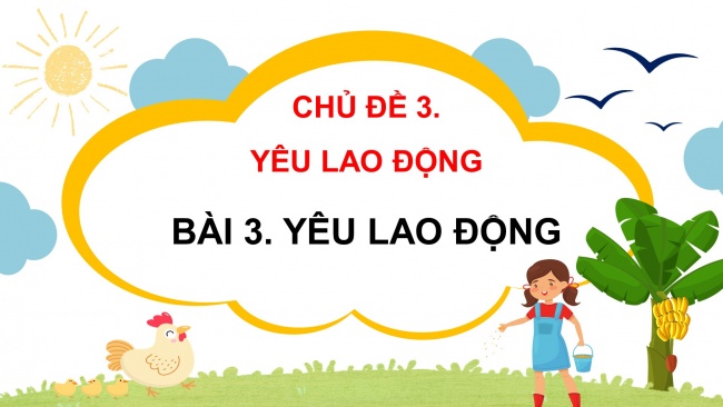 Soạn giáo án điện tử đạo đức 4 KNTT Bài 3: Yêu lao động