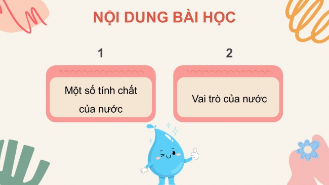 Soạn giáo án điện tử khoa học 4 CTST Bài 1: Một số tính chất và vai trò của nước