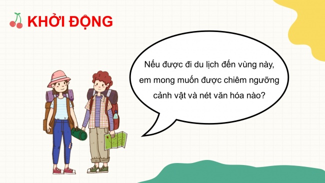 Soạn giáo án điện tử lịch sử và địa lí 4 cánh diều Bài 4: Dân cư, hoạt động sản xuất và một số nét văn hoá ở vùng Trung du và miền núi Bắc Bộ