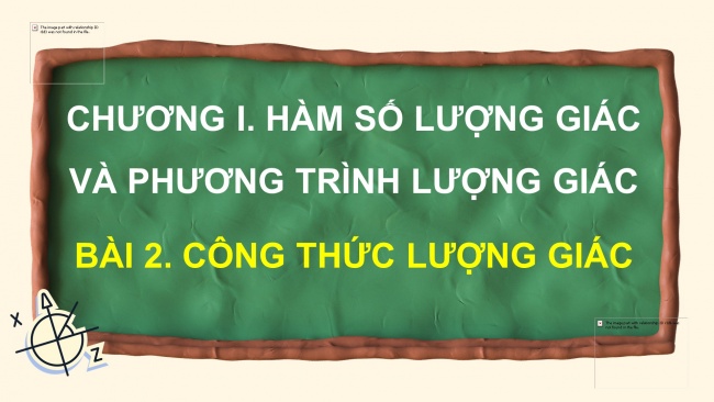 Soạn giáo án điện tử toán 11 KNTT Bài 2: Công thức lượng giác