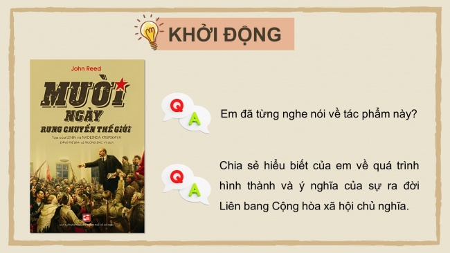 Soạn giáo án điện tử lịch sử 11 KNTT Bài 3: Sự hình thành Liên bang Cộng hoà xã hội chủ nghĩa Xô viết