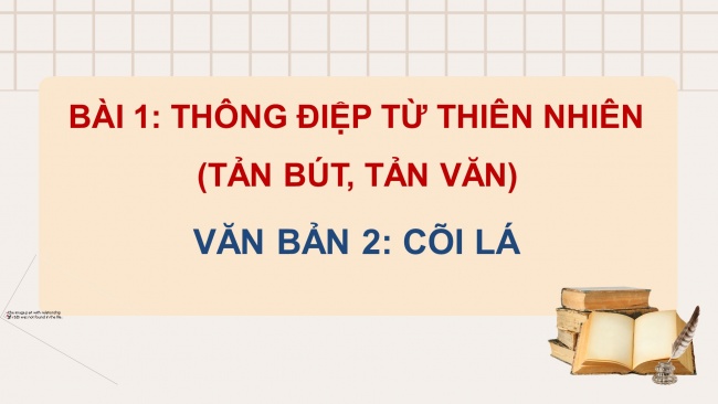 Soạn giáo án điện tử ngữ văn 11 CTST Bài 1 Đọc 2: Cõi lá