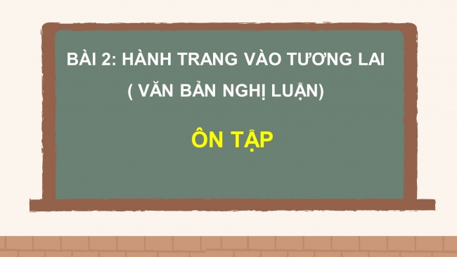 Soạn giáo án điện tử ngữ văn 11 CTST Bài 2: Ôn tập