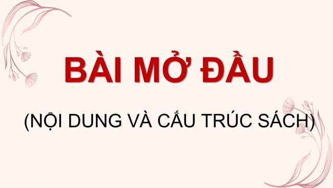 Soạn giáo án điện tử Ngữ văn 8 CD: Bài Mở đầu