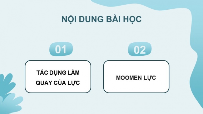 Soạn giáo án điện tử KHTN 8 CD Bài 18: Lực có thể làm quay vật