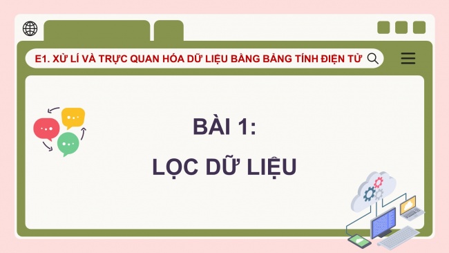 Soạn giáo án điện tử Tin học 8 CD Chủ đề E1 Bài 1: Lọc dữ liệu