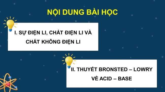 Soạn giáo án điện tử hóa học 11 Cánh diều  Bài 2: Sự điện li trong dung dịch nước. Thuyết Brønsted – Lowry về acid – base