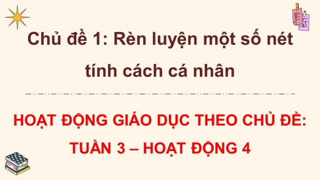 Soạn giáo án điện tử HĐTN 8 CTST (bản 2) Chủ đề 1: Rèn luyện một số nét tính cách cá nhân - Hoạt động 4