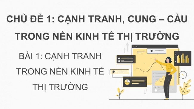 Bài giảng điện tử kinh tế pháp luật 11 kết nối tri thức