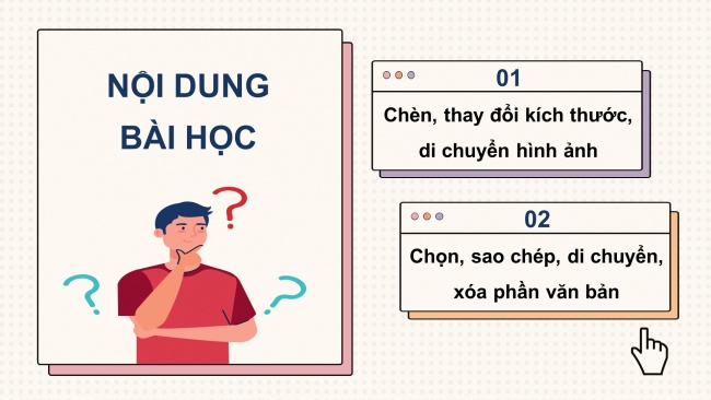 Soạn giáo án điện tử tin học 4 CTST Bài 8: Chèn hình ảnh, sao chép, di chuyển, xoá văn bản