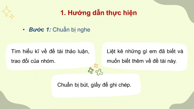 Soạn giáo án điện tử Ngữ văn 8 CTST Bài 2 Nói và nghe: Nghe và nắm bắt nội dung chính trong thảo luận nhóm, trình bày lại nội dung đó