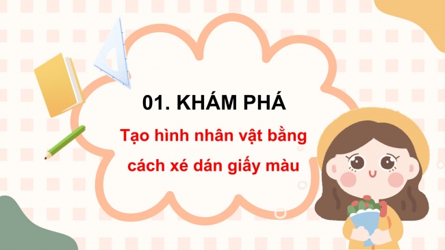 Soạn giáo án điện tử mĩ thuật 4 CTST bản 1 Bài 1: Tranh xé dán giấy màu