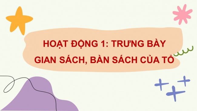 Bài 4 Luyện từ và câu 2: Mở rộng vốn từ: Sách và thư viện Bài 4 Góc sáng tạo - Tự đánh giá