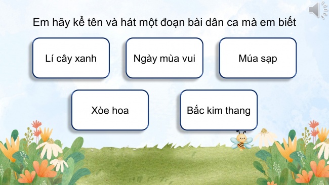 Soạn giáo án điện tử âm nhạc 4 cánh diều Tiết 5: Hát: Cò lả