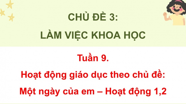 Soạn giáo án điện tử HĐTN 4 cánh diều Tuần 9: Một ngày của em - Hoạt động 1, 2