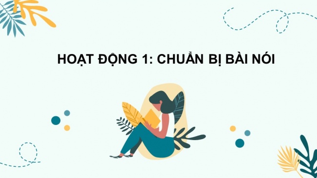 Soạn giáo án điện tử ngữ văn 11 KNTT Bài 3 Nói và nghe: Trình bày ý kiến đánh giá, bình luận về một vấn đề xã hội