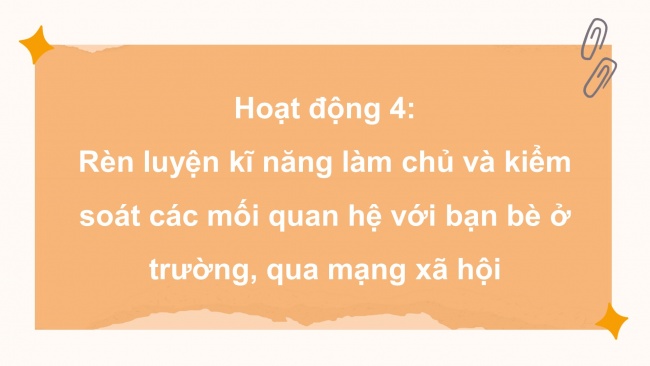 Soạn giáo án điện tử HĐTN 11 KNTT Chủ đề 1: Xây dựng và phát triển nhà trường - Hoạt động 4, 5