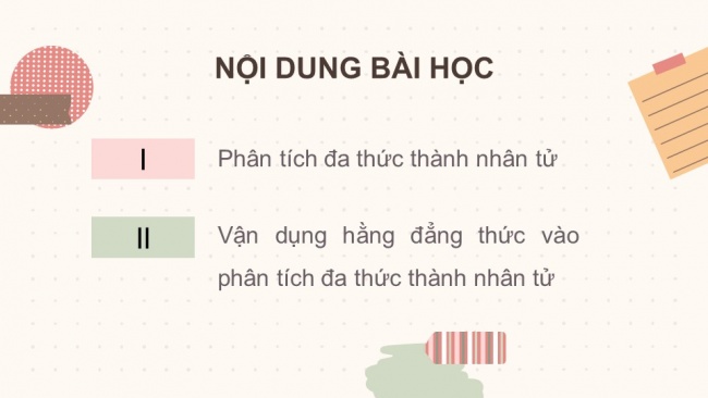 Soạn giáo án điện tử Toán 8 CD Chương 1 Bài 4: Vận dụng hằng đẳng thức vào phân tích đa thức thành nhân tử