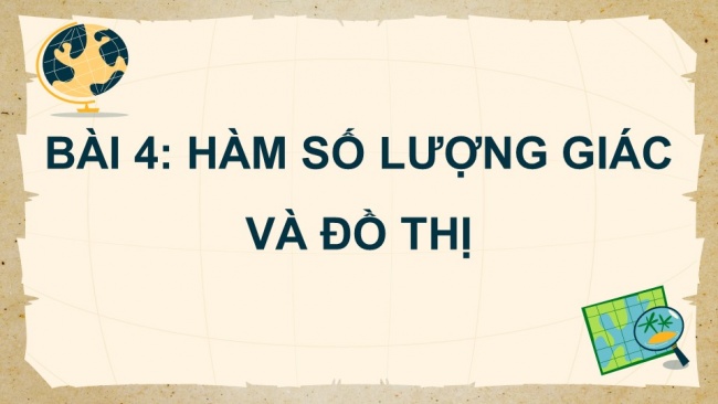 Soạn giáo án điện tử toán 11 CTST Bài 4: Hàm số lượng giác và đồ thị